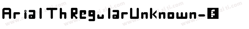 Arial Th RegularUnknown字体转换